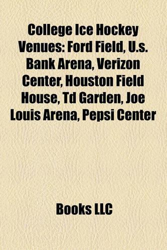 College Ice Hockey Venues