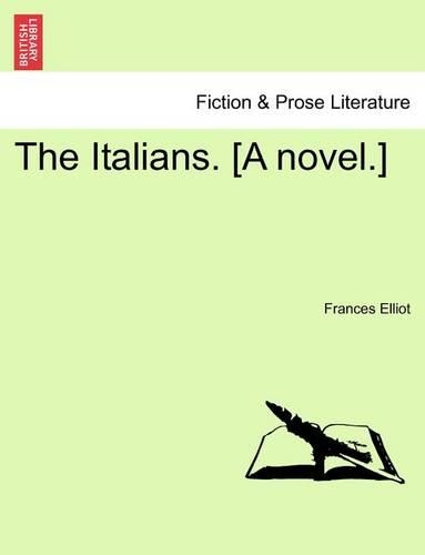 The Italians. [A Novel.] Vol. II
