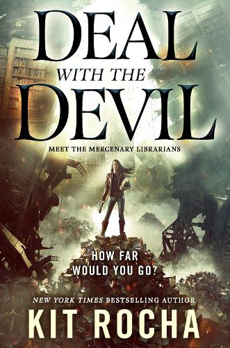 Deal with the Devil: A Mercenary Librarians Novel(Mercenary Librarians)