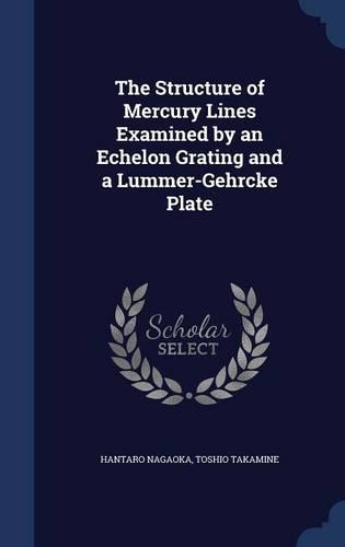 The Structure of Mercury Lines Examined by an Echelon Grating and a Lummer-Gehrcke Plate