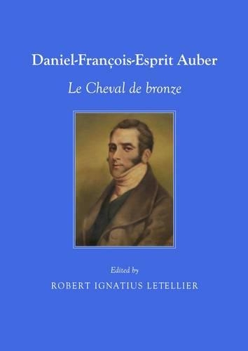 Daniel-François-Esprit Auber: Le Cheval de bronze(English)