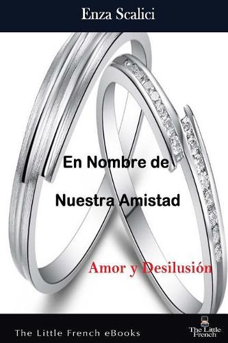 En Nombre De Nuestra Amistad