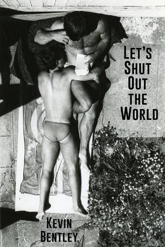 Let's Shut Out the World: (English)