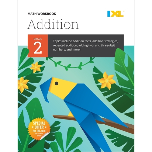 IXL Math Workbook: Grade 2 Addition