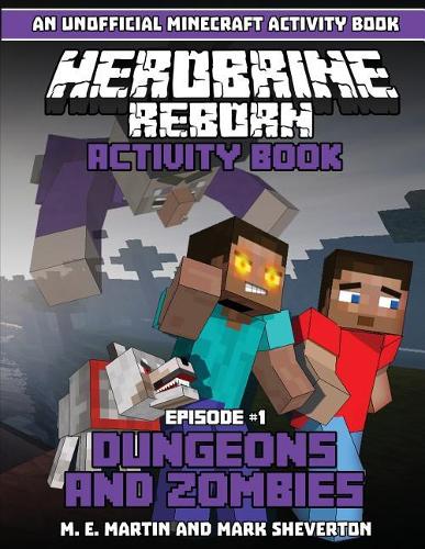 Herobrine Reborn an Unofficial Minecraft Activity Book