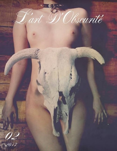 L'art D'Obscurite': Issue 02(2 L'Art d'Obscurite')