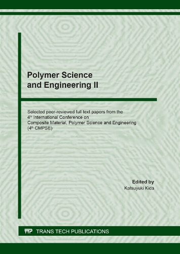 Polymer Science and Engineering II: (Volume 888 Key Engineering Materials)