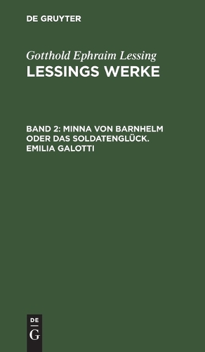 Minna Von Barnhelm Oder Das Soldatenglück. Emilia Galotti