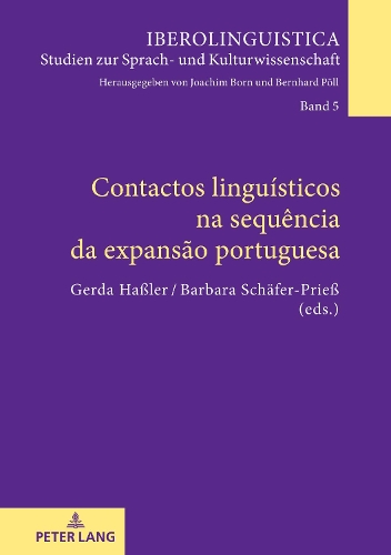 Contactos Linguísticos Na Sequência Da Expansão Portuguesa: (5 Iberolinguistica)