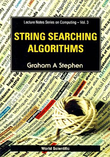 String Searching Algorithms: (3 Lecture Notes Series on Computing)