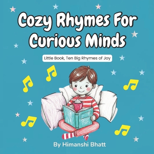Cozy Rhymes for Curious Minds: Little Book, Ten Big Rhymes of Joy