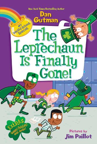 My Weird School Special: The Leprechaun Is Finally Gone!: (My Weird School Special)