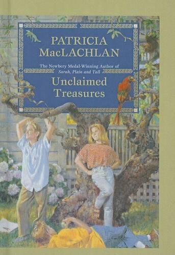 Unclaimed Treasures: (Charlotte Zolotow Books (Prebound))