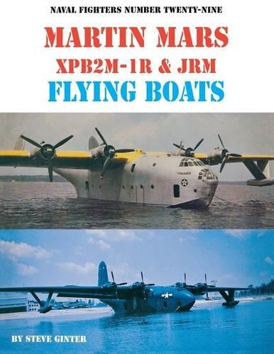 Martin Mars Xpb2m-1r & Jrm Flying Boats