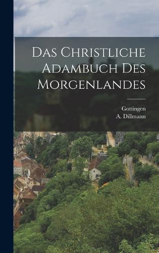 Das Christliche Adambuch des Morgenlandes