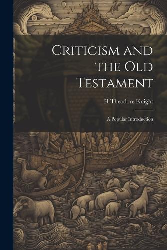 Criticism and the Old Testament