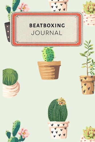 Beatboxing Journal