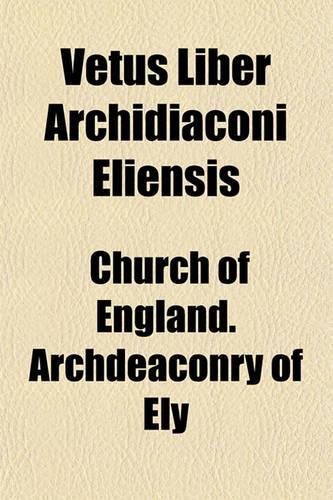 Vetus Liber Archidiaconi Eliensis