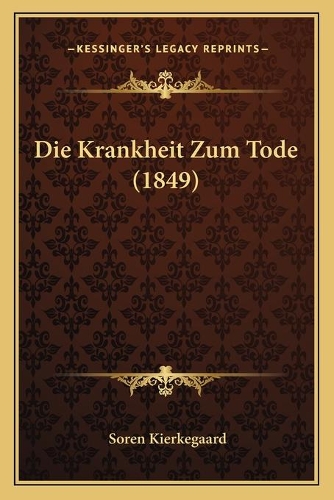 Die Krankheit Zum Tode (1849)