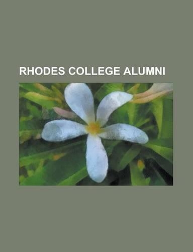 Rhodes College Alumni: Abe Fortas, Alison Lundergan Grimes, Allison Miller, Anne Howard Bailey, Carroll Cloar, Catherine Eagles, Charlaine Ha(English)