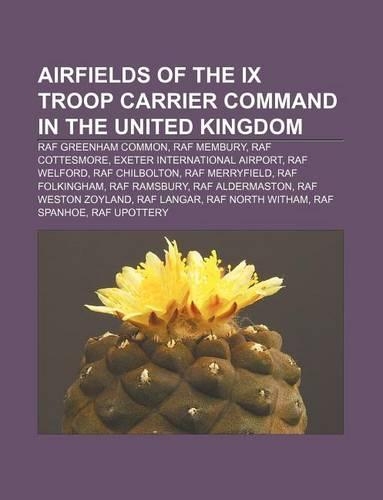 Airfields of the IX Troop Carrier Command in the United Kingdom