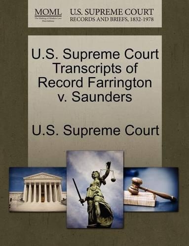U.S. Supreme Court Transcripts of Record Farrington V. Saunders: (English)