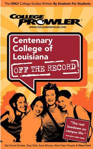Centenary College of Louisiana Off the Record