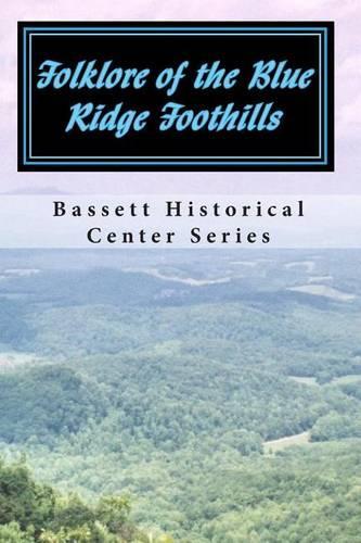 Folklore of the Blue Ridge Foothills