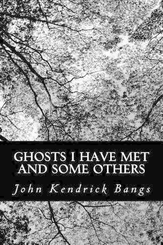 Ghosts I Have Met and Some Others