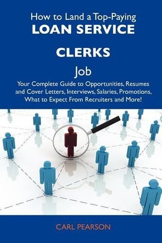 How to Land a Top-Paying Loan Service Clerks Job
