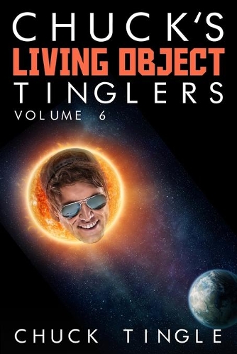 Chuck's Living Object Tinglers