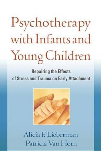 Psychotherapy with Infants and Young Children