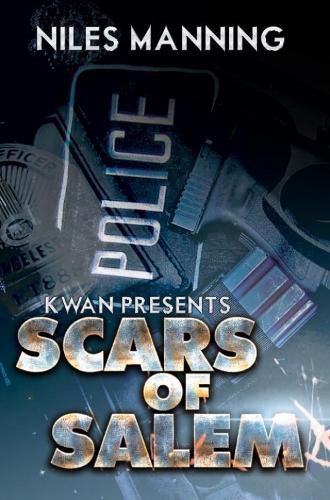 Scars of Salem: K'wan Presents