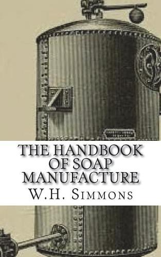 The Handbook of Soap Manufacture