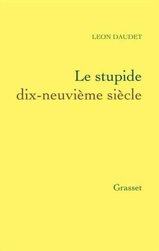 Le Stupide Dix-Neuvieme Siecle