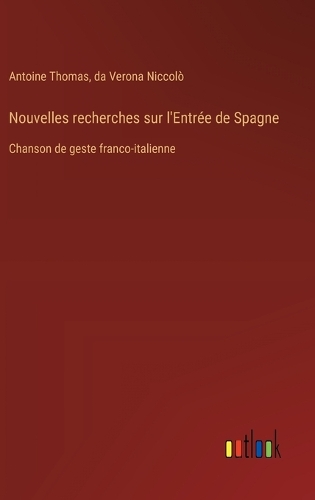 Nouvelles recherches sur l'Entrée de Spagne