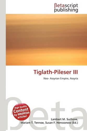 Tiglath-Pileser III: (English)