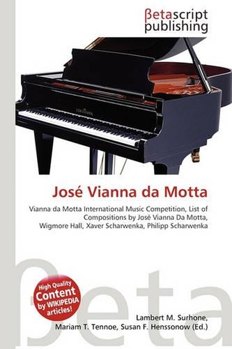 Jose Vianna Da Motta: (English)