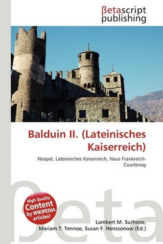 Balduin II. (Lateinisches Kaiserreich): (German)
