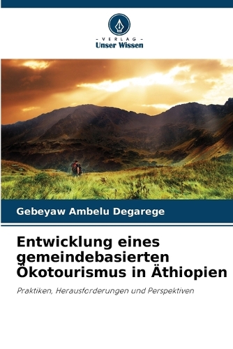 Entwicklung eines gemeindebasierten Ökotourismus in Äthiopien