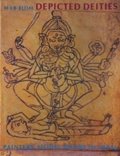 Depicted Deities: Painters' Model Books in Nepal(Groningen Oriental Studies)