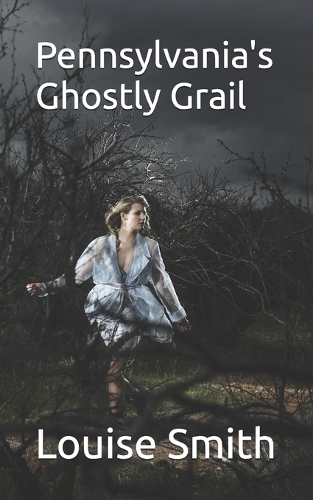 Pennsylvania's Ghostly Grail