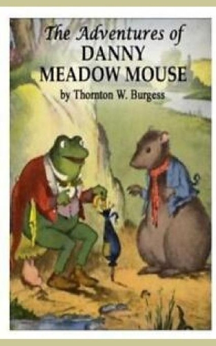The Adventures of Danny Meadow Mouse