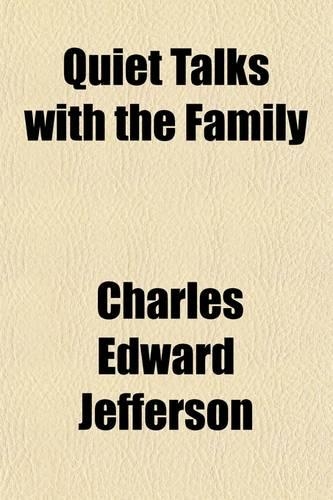 Quiet Talks with the Family