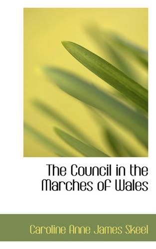 The Council in the Marches of Wales