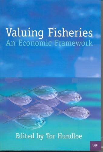 Valuing Fisheries: an Economic Framework