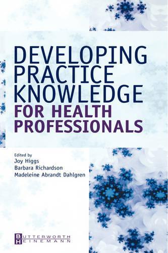 Developing Practice Knowledge for Health Professionals