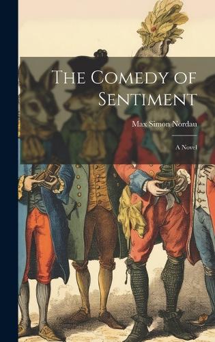 The Comedy of Sentiment