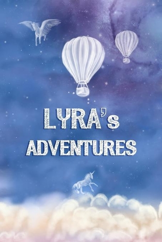 Lyra's Adventures: Softcover Personalized Keepsake Journal, Custom Diary, Writing Notebook with Lined Pages(166 Journey to Imagination)