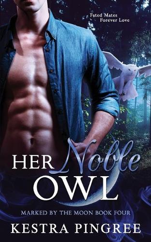 Her Noble Owl: (4 Marked by the Moon)